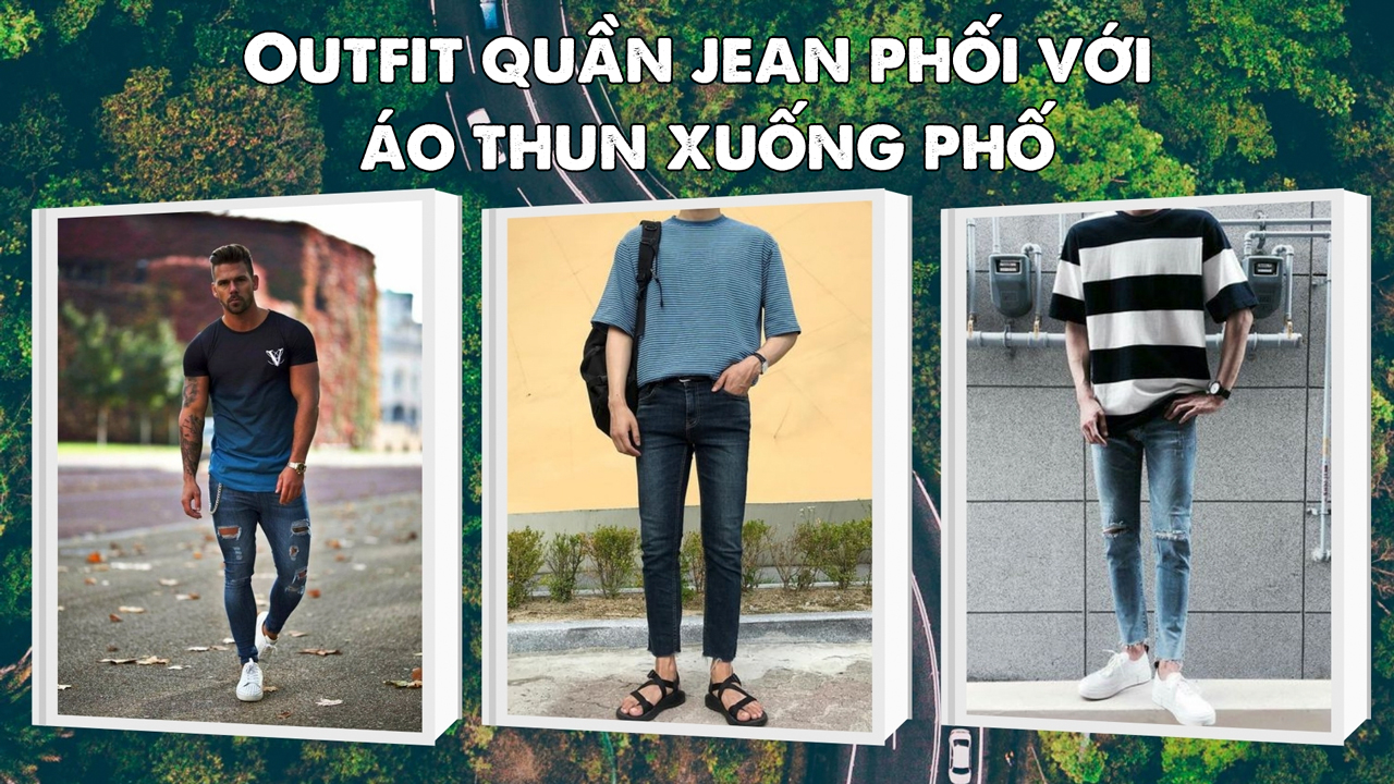 Outfift jean và áo nam xuống phố