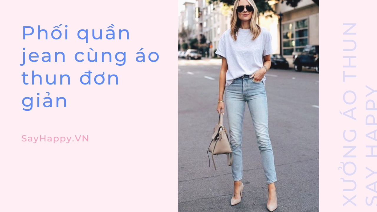 Mix jean và áo thun đơn giản