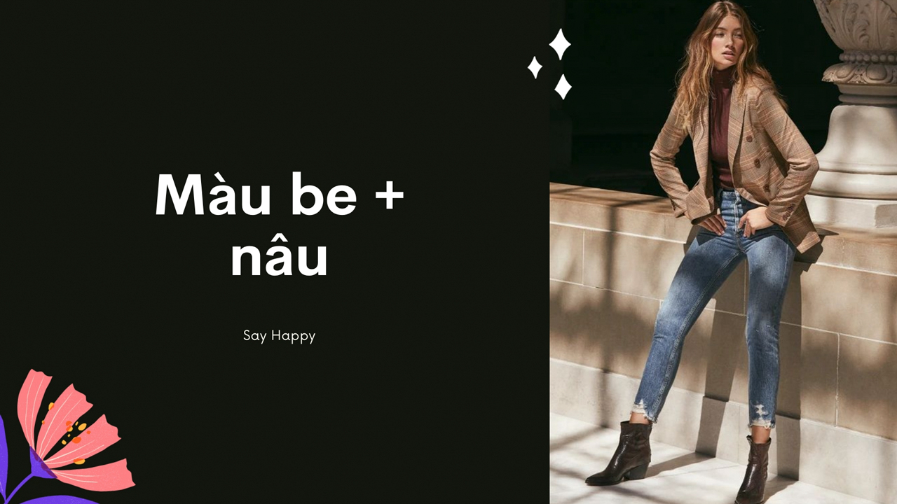 Phối màu be và nâu, đen