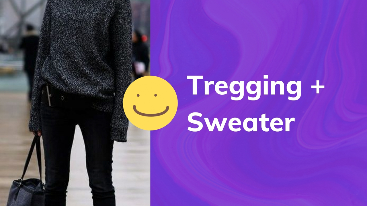 Phối Tregging và áo sweater