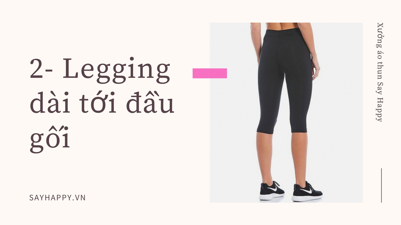 Quần legging dài tới đầu gối