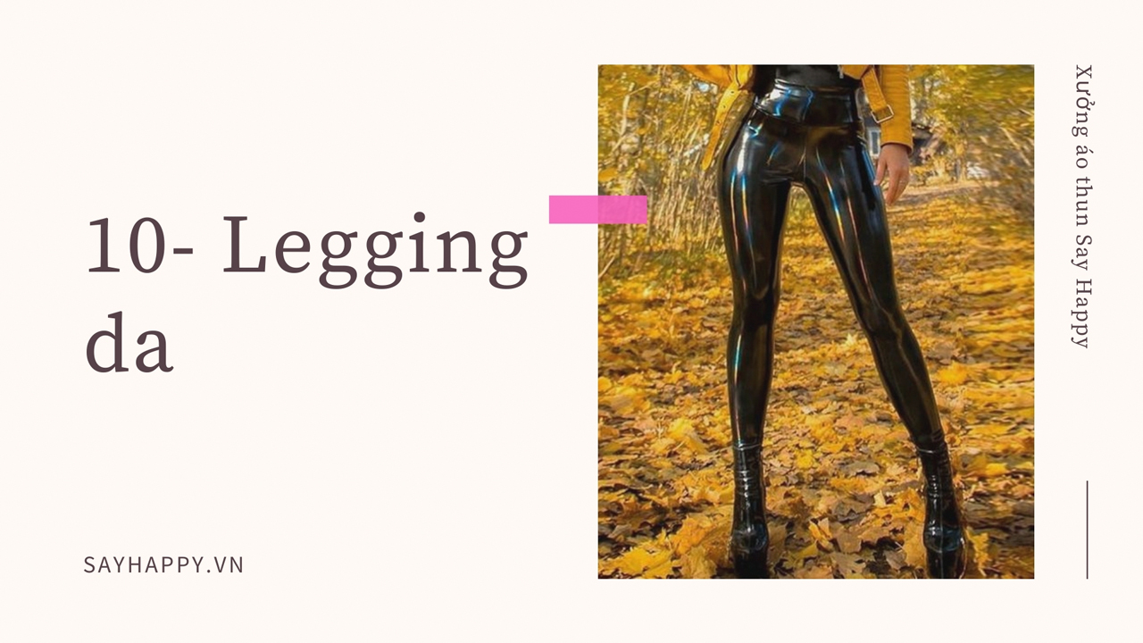 Quần legging da