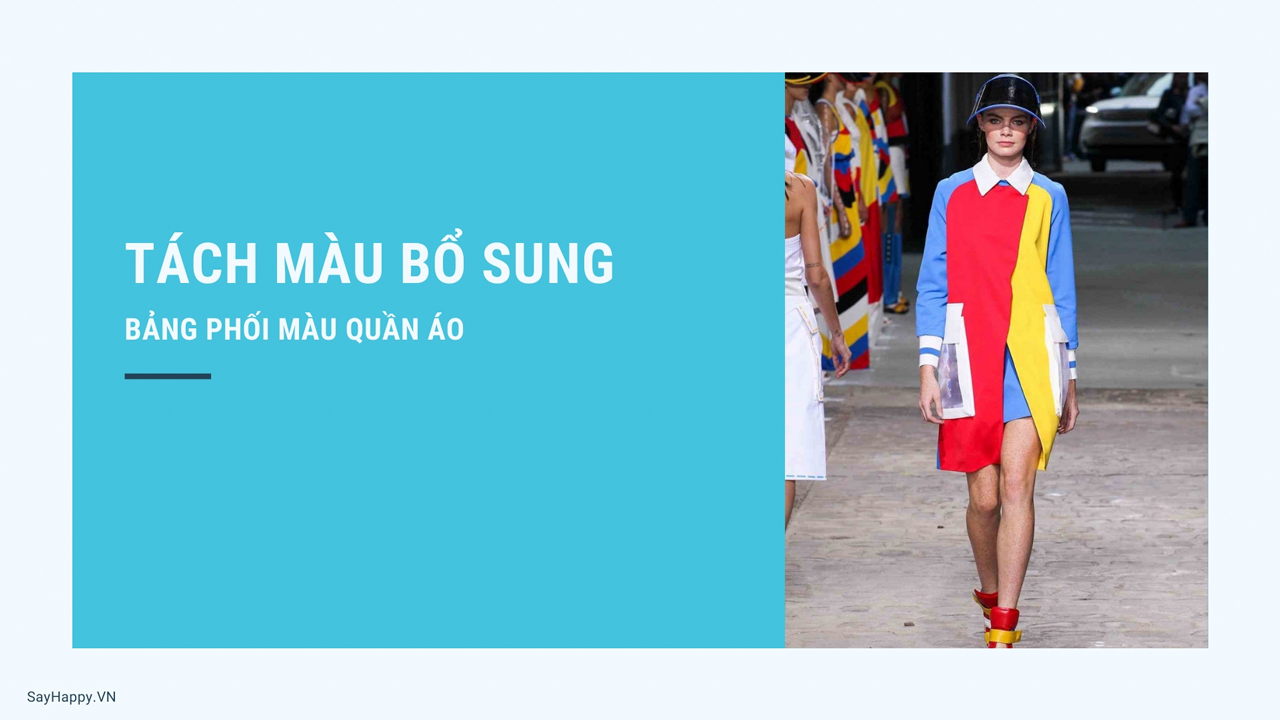 Tách màu bổ sung Say Happy