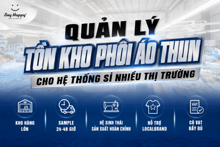 Quản Lý Tồn Kho Phôi Áo Thun Cho Hệ Thống Sỉ Nhiều Thị Trường